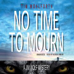 No Time to Mourn Audiobook, by Tim Wohlforth