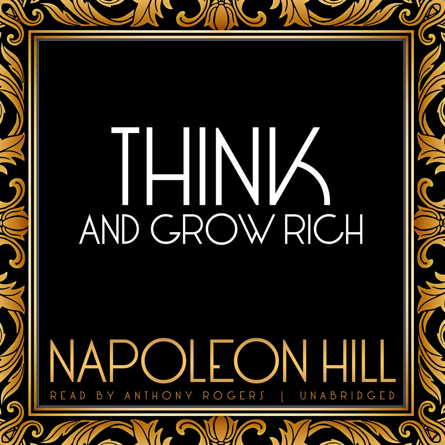 Think and Grow Rich Audiobook, by Napoleon Hill