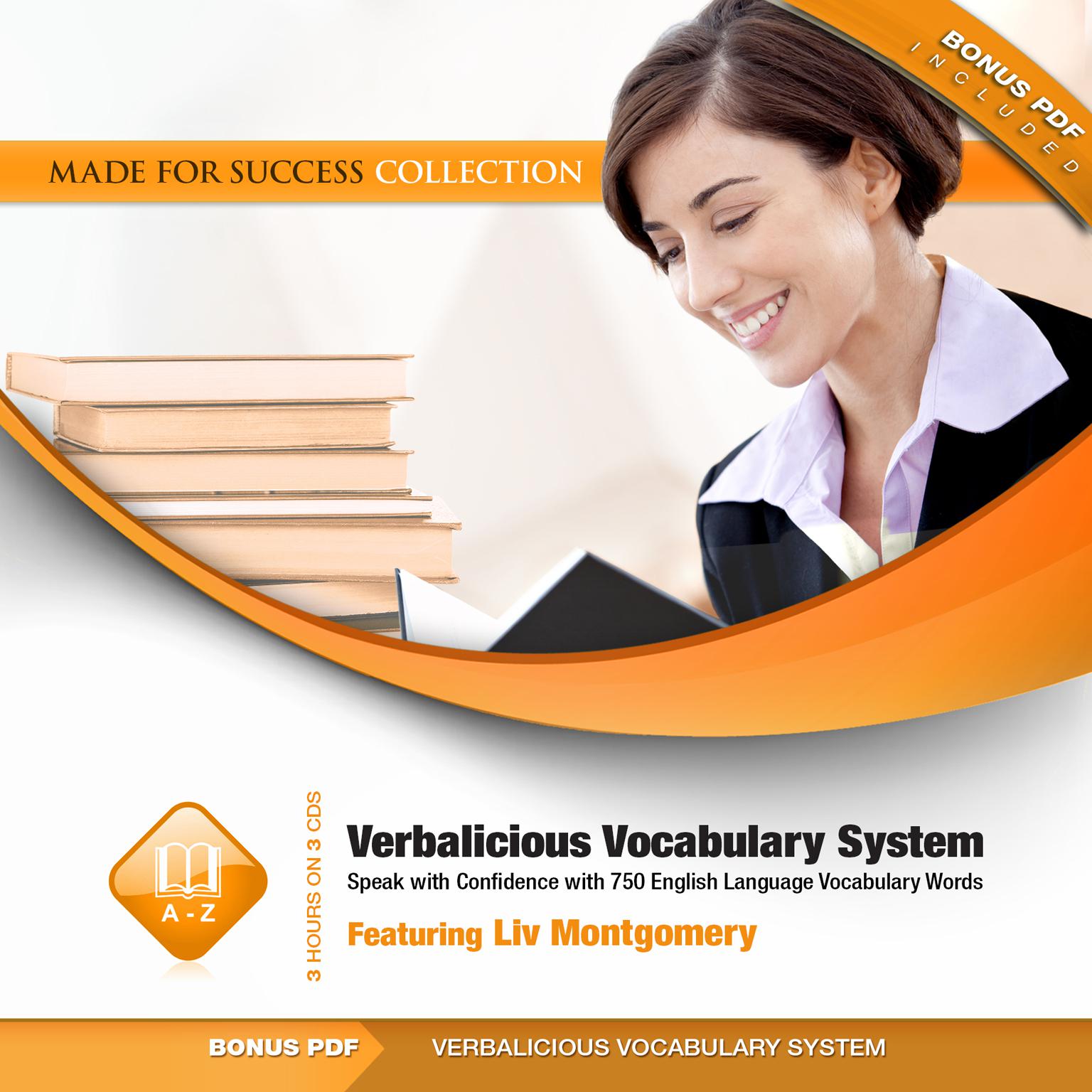 Verbalicious Vocabulary System: Speak with Confidence with 750 English Language Vocabulary Words Audiobook, by Liv Montgomery
