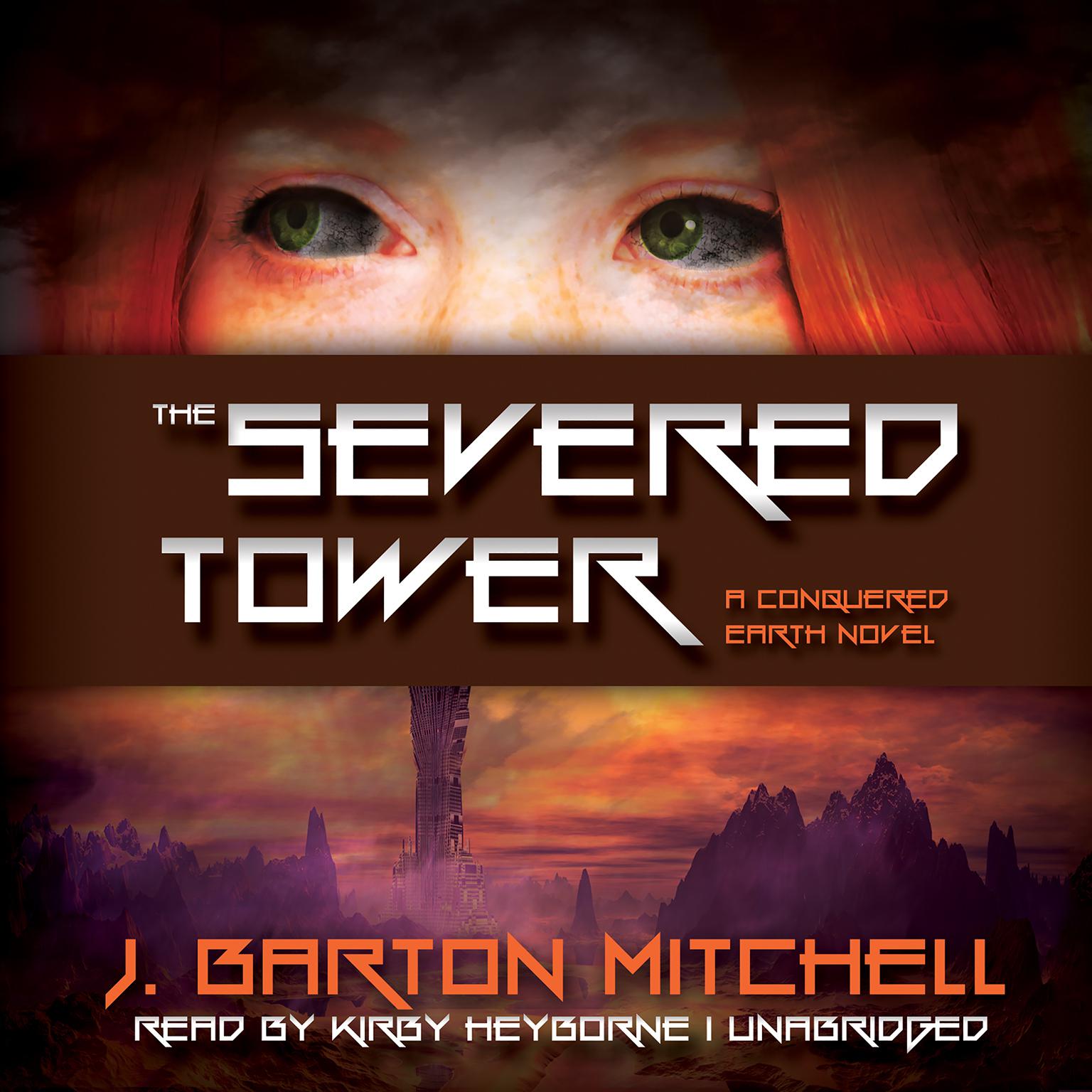The Severed Tower Audiobook, by J. Barton Mitchell