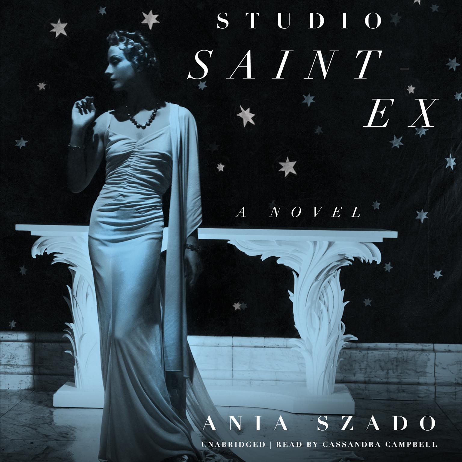 Studio Saint-Ex: A Novel Audiobook, by Ania Szado
