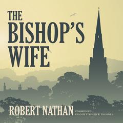 The Bishop’s Wife Audiobook, by Robert Nathan