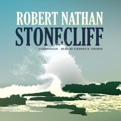 Stonecliff Audiobook, by Robert Nathan