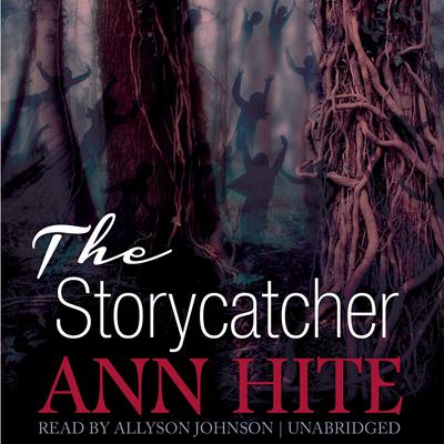 The Storycatcher Audiobook, by Ann Hite