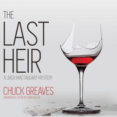 The Last Heir: A Jack MacTaggart Mystery Audiobook, by Chuck Greaves