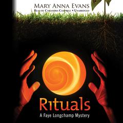 Rituals: A Faye Longchamp Mystery Audiobook, by Mary Anna Evans