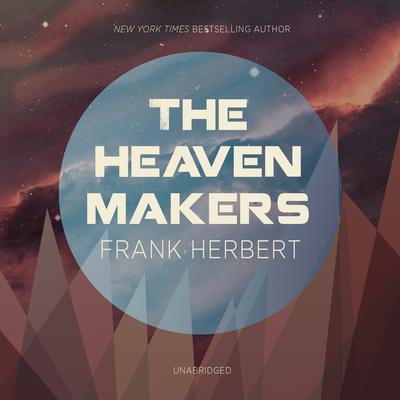 The Heaven Makers Audiobook, by Frank Herbert