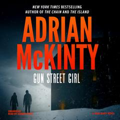 Gun Street Girl: A Detective Sean Duffy Novel Audiobook, by Adrian McKinty