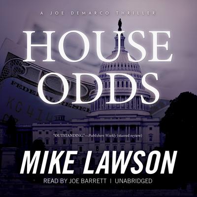 House Odds: A Joe DeMarco Thriller Audiobook, by Mike Lawson