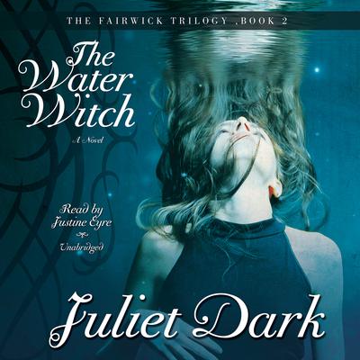 The Water Witch: A Novel Audiobook, by Carol Goodman