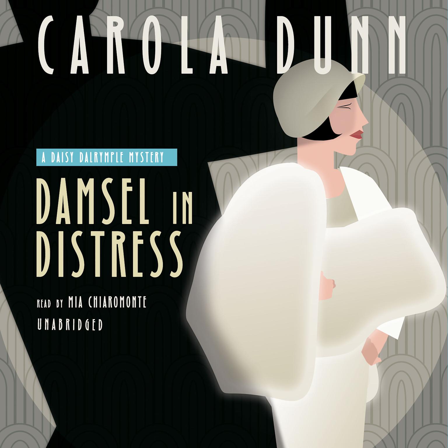 Damsel in Distress: A Daisy Dalrymple Mystery Audiobook, by Carola Dunn