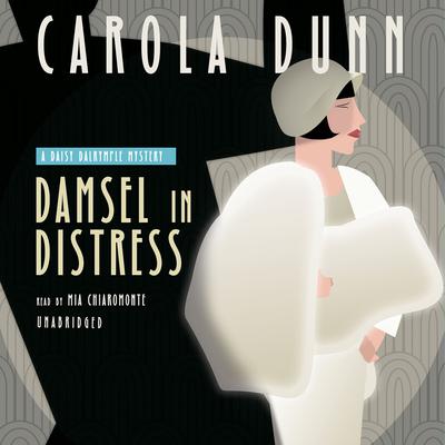 Damsel in Distress: A Daisy Dalrymple Mystery Audiobook, by 