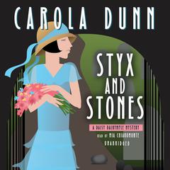Styx and Stones: A Daisy Dalrymple Mystery Audiobook, by Carola Dunn