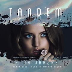 Tandem Audiobook, by Anna Jarzab