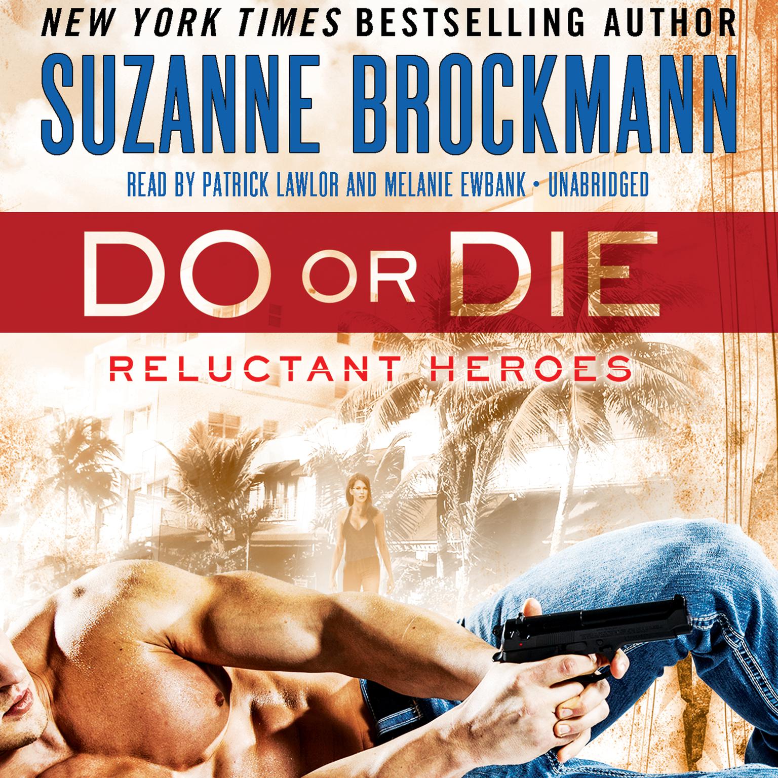 Do or Die: Reluctant Heroes Audiobook, by Suzanne Brockmann