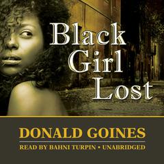 Black Girl Lost Audiobook, by Donald Goines