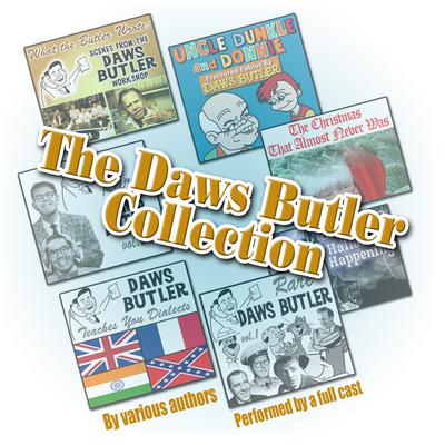 The Daws Butler Collection Audiobook, by 