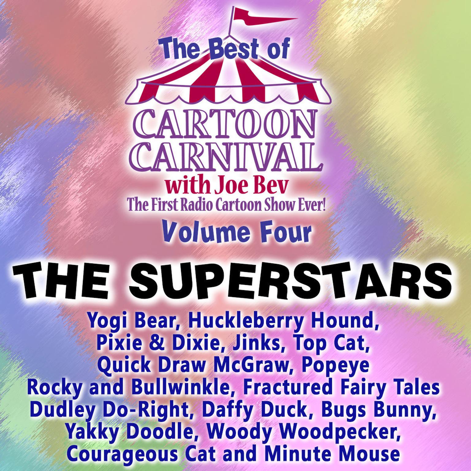 The Best of Cartoon Carnival, Vol. 4: The Superstars Audiobook, by Waterlogg Productions