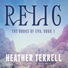 Relic Audiobook, by Heather Terrell