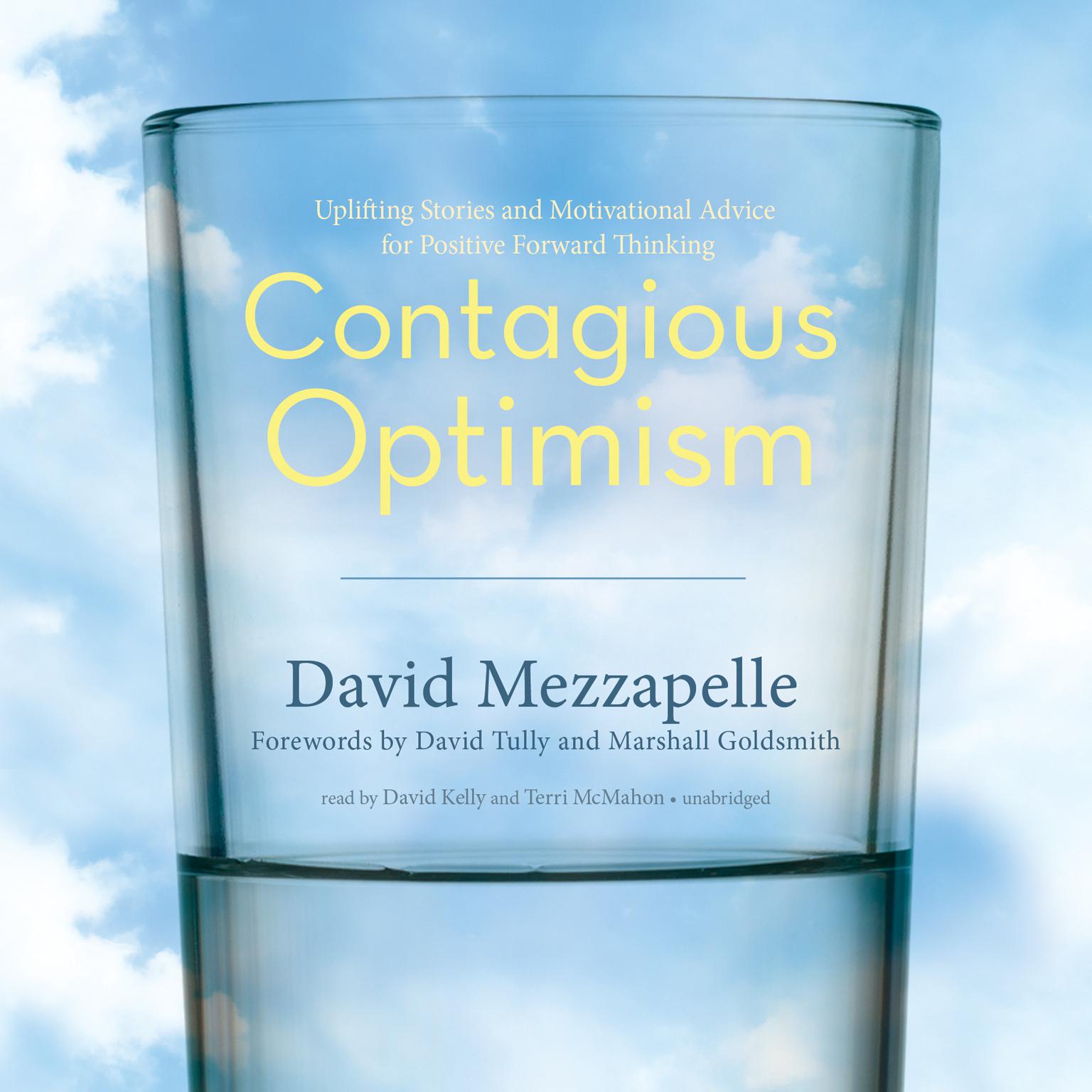 Contagious Optimism: Uplifting Stories and Motivational Advice for Positive Forward Thinking Audiobook, by David Mezzapelle