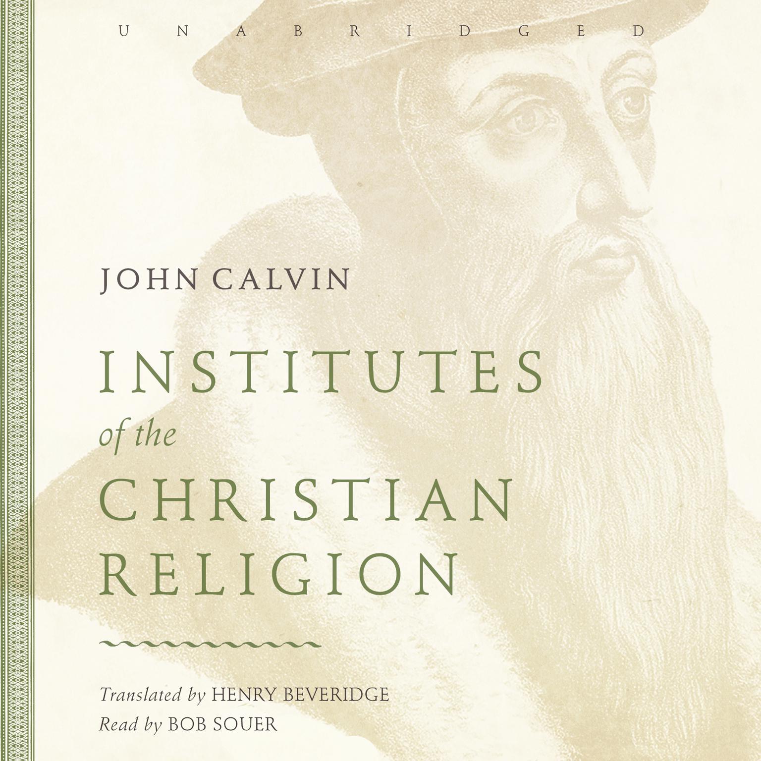 Institutes of the Christian Religion Audiobook, by John Calvin