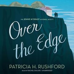 Over the Edge Audiobook, by Patricia H. Rushford