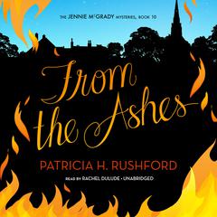 From the Ashes Audiobook, by Patricia H. Rushford