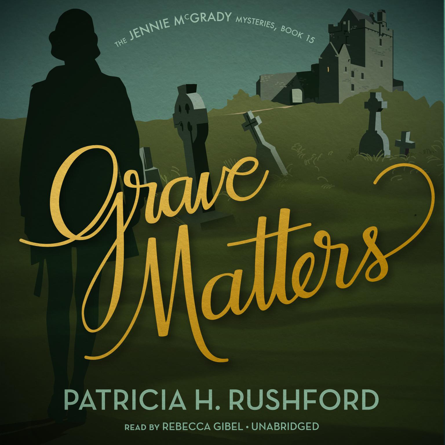 Grave Matters Audiobook, by Patricia H. Rushford