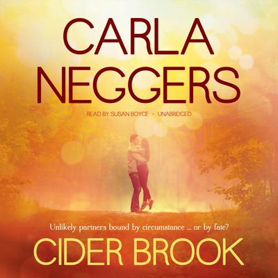 Cider Brook Audiobook, by Carla Neggers