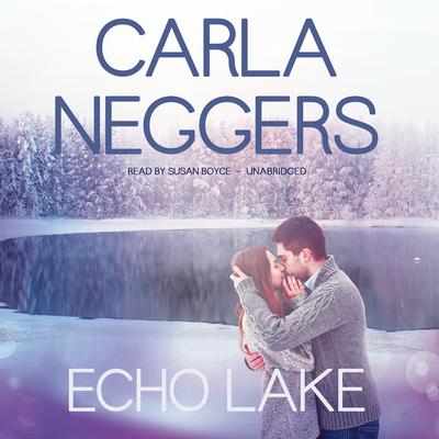 Echo Lake Audiobook, by Carla Neggers