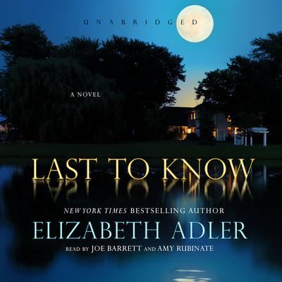 Last to Know Audiobook, by Elizabeth Adler