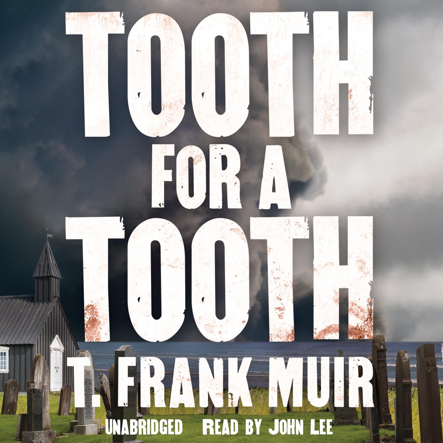Tooth for a Tooth Audiobook, by T. Frank Muir