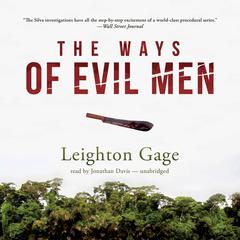 The Ways of Evil Men Audiobook, by Leighton Gage