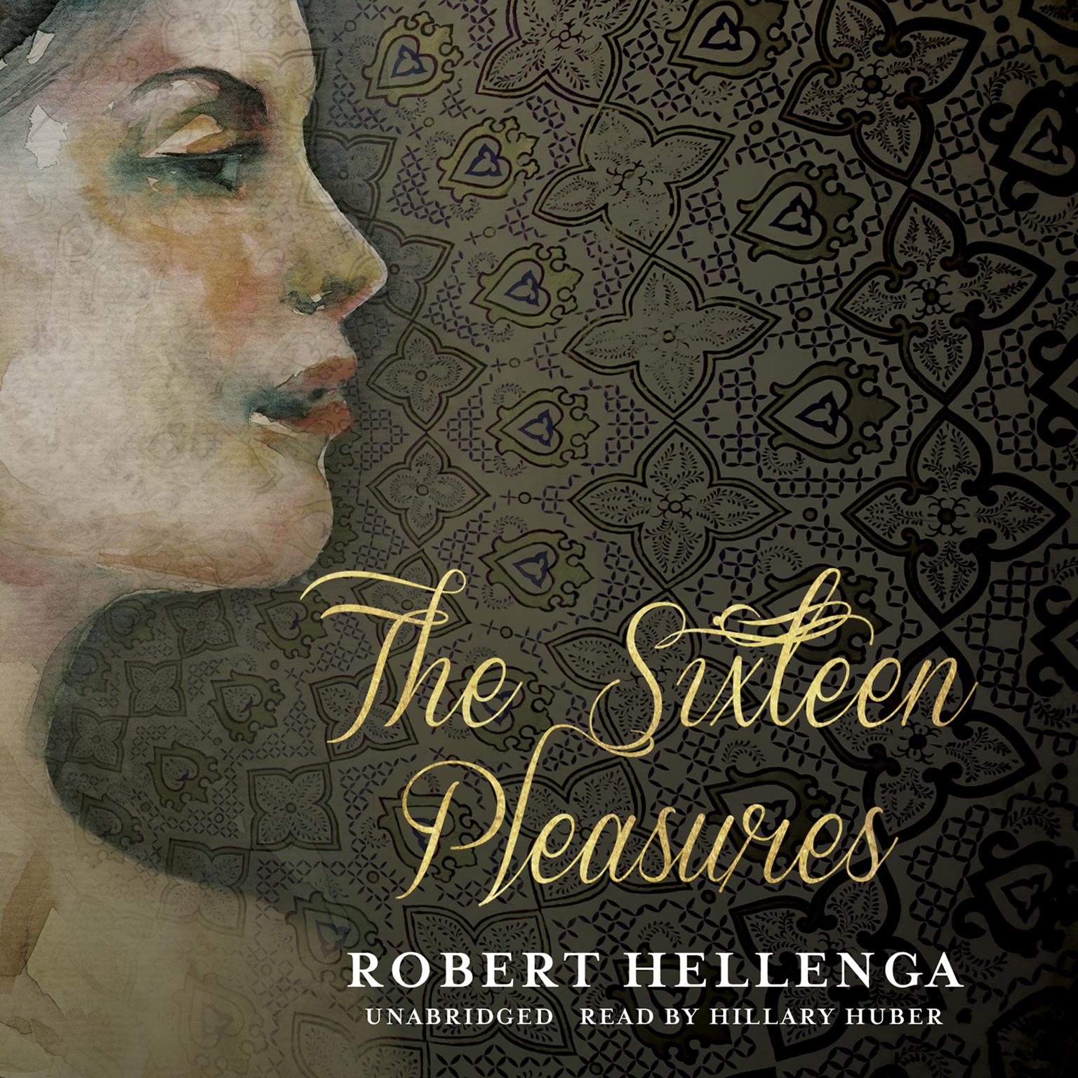 The Sixteen Pleasures Audiobook, by Robert Hellenga