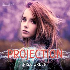 Projection Audiobook, by Risa Green