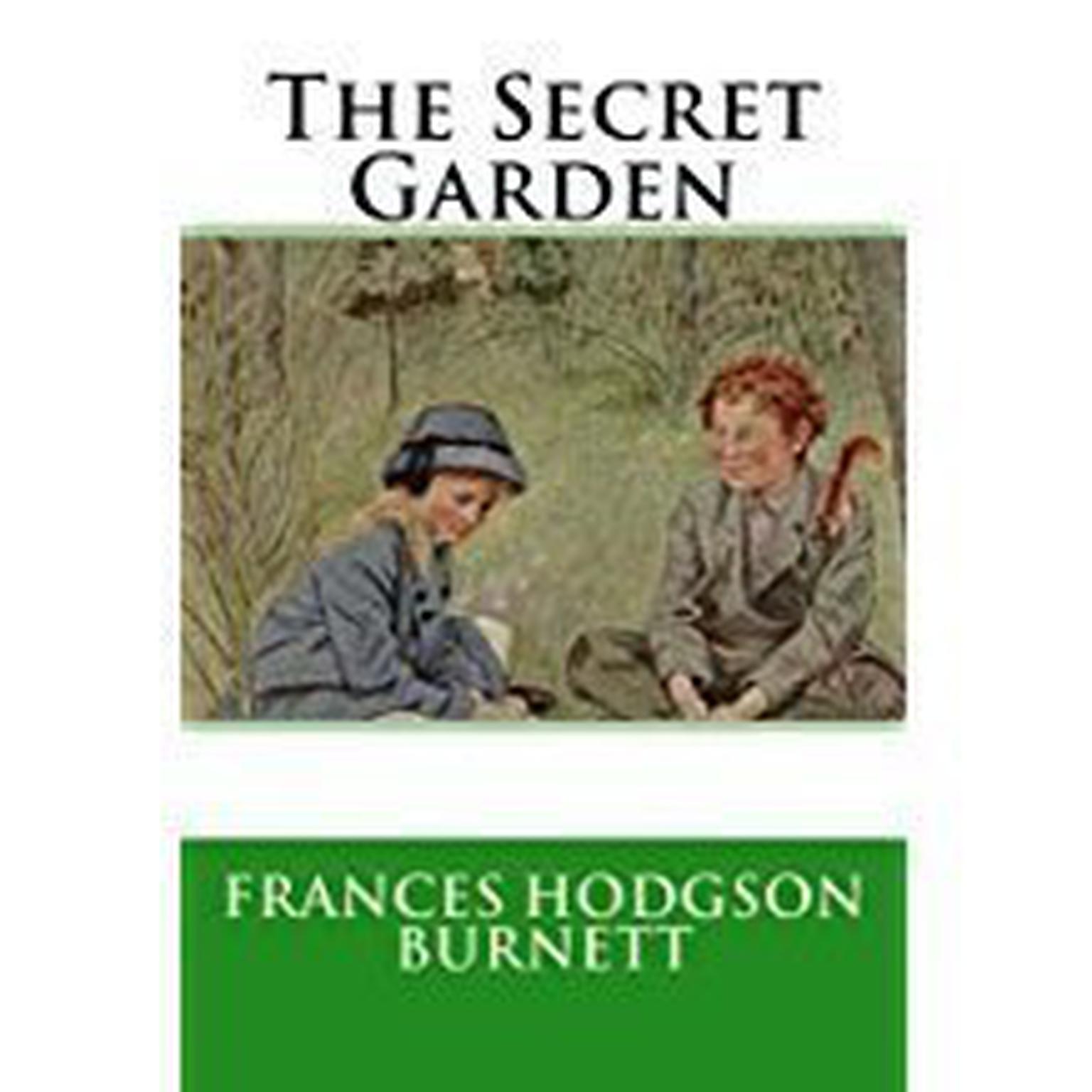 The Secret Garden Audiobook, by Frances Hodgson Burnett
