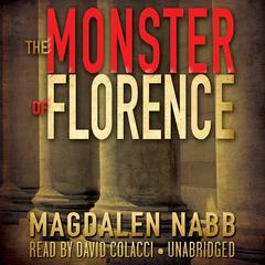 The Monster of Florence Audiobook, by Magdalen Nabb