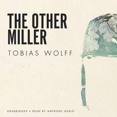 The Other Miller Audiobook, by Tobias Wolff