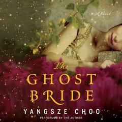The Ghost Bride Audiobook, by Yangsze Choo