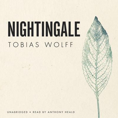 Nightingale Audiobook, by Tobias Wolff