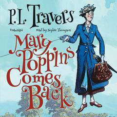 Mary Poppins Comes Back Audiobook, by P. L. Travers