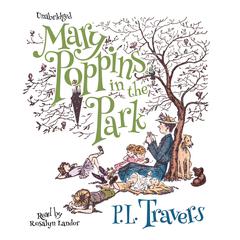 Mary Poppins in the Park Audiobook, by P. L. Travers