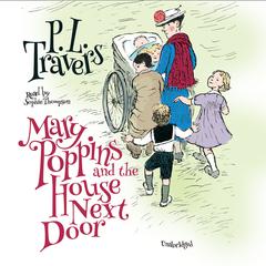 Mary Poppins and the House Next Door Audiobook, by P. L. Travers