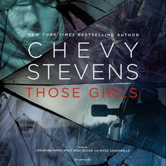 Those Girls Audiobook, by Chevy Stevens