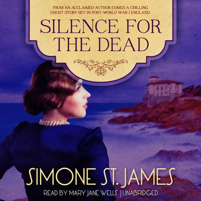 Silence for the Dead Audiobook, by Simone St. James