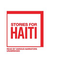 Stories for Haiti Audiobook, by various authors