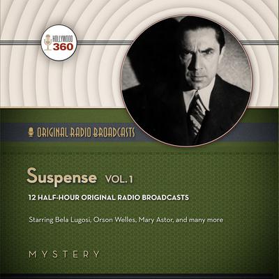 Suspense, Vol. 1 Audiobook, by Hollywood 360