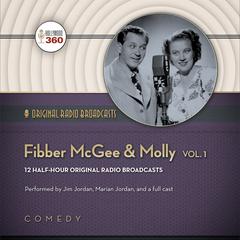 Fibber McGee & Molly, Vol. 1 Audiobook, by Hollywood 360