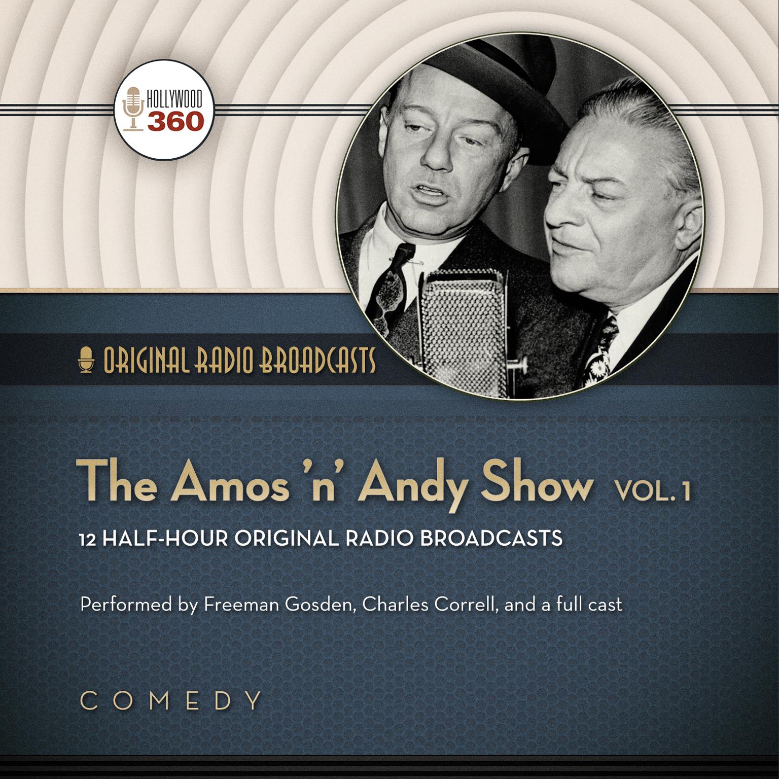 The Amos ’n’ Andy Show, Vol. 1 Audiobook, by Hollywood 360