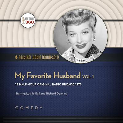 My Favorite Husband, Vol. 1 Audiobook, by Hollywood 360